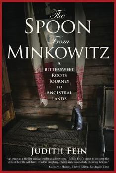 Paperback The Spoon from Minkowitz: A Bittersweet Roots Journey to Ancestral Lands Book