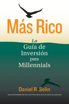 Paperback Más Rico: La Guía de Inversión para Millennials [Spanish] Book