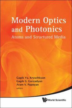 Hardcover Modern Optics and Photonics: Atoms and Structured Media Book