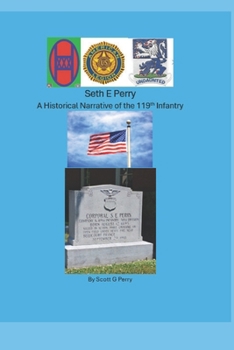Paperback Seth Perry: A Historical Narrative of the 119th Infantry Book