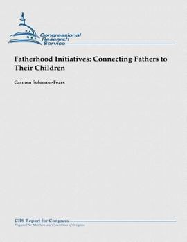 Paperback Fatherhood Initiatives: Connecting Fathers to Their Children Book