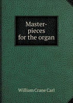 Paperback Master-pieces for the organ Book