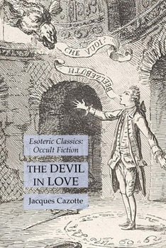 Paperback The Devil in Love: Esoteric Classics: Occult Fiction Book