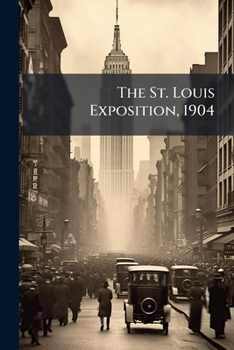Paperback The St. Louis Exposition, 1904 Book