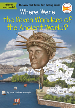 Where Were the Seven Wonders of the Ancient World? - Book  of the Where is/are...?