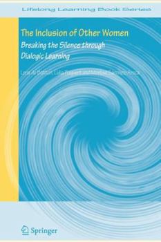 Paperback The Inclusion of Other Women: Breaking the Silence Through Dialogic Learning Book