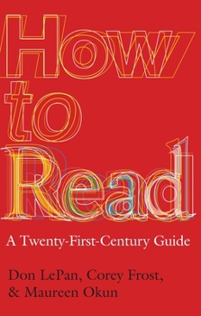 Paperback How to Read: A Twenty-First-Century Guide Book
