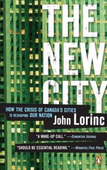 Paperback New City: How The Crisis Of Canada's Cities Is Reshaping Our Nation Book