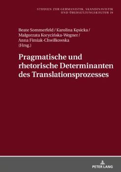 Hardcover Pragmatische Und Rhetorische Determinanten Des Translationsprozesses [German] Book