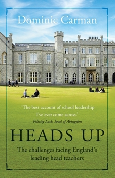 Paperback Heads Up: The challenges facing England's leading head teachers Book