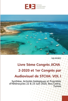 Paperback Livre 5ème Congrès JICHA 2-2020 et 1er Congrès par Audiovisuel de STCHA: Vol I [French] Book