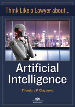 Paperback Think Like a Lawyer about Artificial Intelligence Book