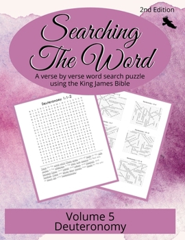 Searching the Word, Volume 5: Deuteronomy