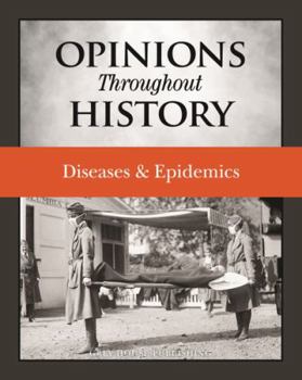 Hardcover Opinions Throughout History: Diseases & Epidemics: Print Purchase Includes Free Online Access Book