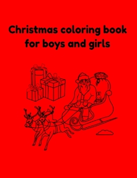 Paperback Christmas coloring book for boys and girls Book