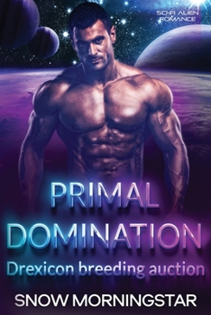 Paperback Primal domination: Sci-fi alien romance Book