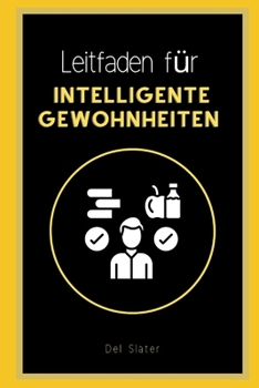 Leitfaden f?r intelligente Gewohnheiten