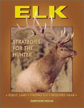Paperback Elk: Strategies for the Hunter Book