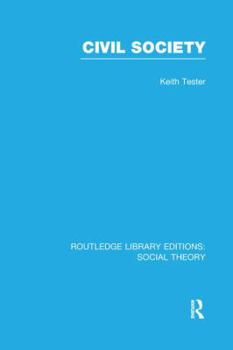 Paperback Civil Society (Rle Social Theory) Book