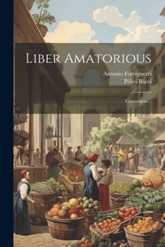 Paperback Liber Amatorious: Canzoniere... [Italian] Book