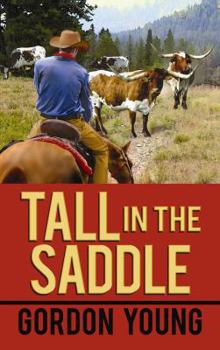 Hardcover Tall in the Saddle [Large Print] Book