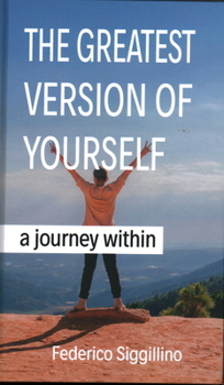 Hardcover Greatest Version of Yourself: A Journey Within Book