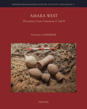 Hardcover Amara West: The Pottery from Cemeteries C and D Book