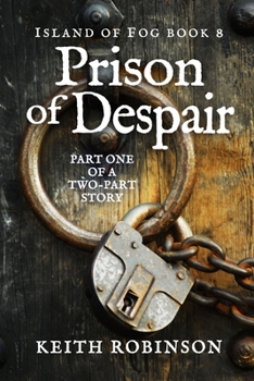 Paperback Prison of Despair (Island of Fog, Book 8) Book