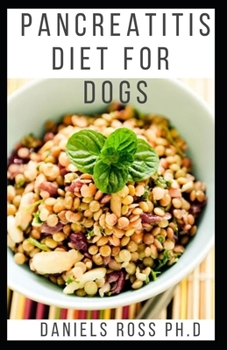 Pancreatitis Diet for Dogs