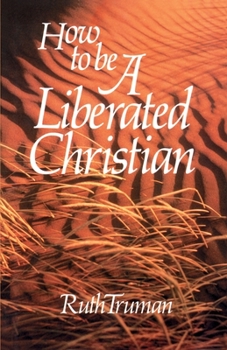 Paperback How to Be a Liberated Christian Book