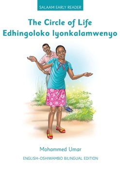 Circle of Life: English - Oshiwambo Bilingual Edition (Ndonga Edition)