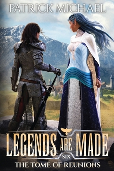 The Tome of Reunions (Legends Are Made)