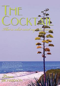 Hardcover The Cocktail: That is what cured my colon cancer Book