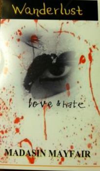 Wanderlust Love: Love and Hate