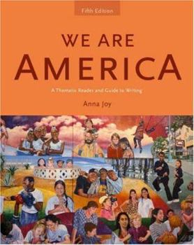 Paperback We Are America: A Thematic Reader and Guide To Writing Book