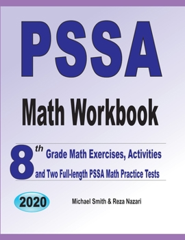 Paperback PSSA Math Workbook: 8th Grade Math Exercises, Activities, and Two Full-Length PSSA Math Practice Tests Book