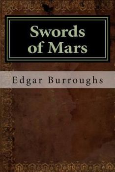 Swords of Mars - Book #8 of the Barsoom