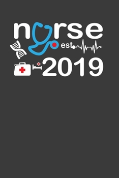 Nurse 2019: Perfect Notebook For Nurse. Cute Cream Paper 6*9 Inch With 100 Pages Notebook For Writing Daily Routine, Journal and Hand Note