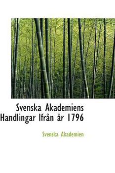 Paperback Svenska Akademiens Handlingar Ifr N R 1796 Book