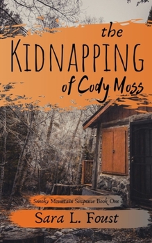 Paperback The Kidnapping of Cody Moss Book