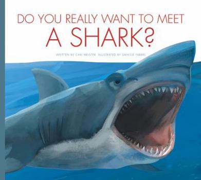 Paperback Do You Really Want to Meet a Shark? Book