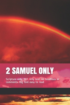 Paperback 2 Samuel Only: Scripture only, YLT, only text, no headlines or comments. Big font easy to read Book