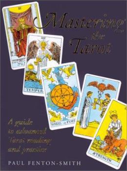 Paperback Mastering the Tarot: A Guide to Advanced Tarot Reading and Practice Book