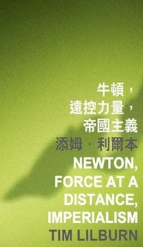 Paperback Newton, Force at a Distance, Imperialism Book