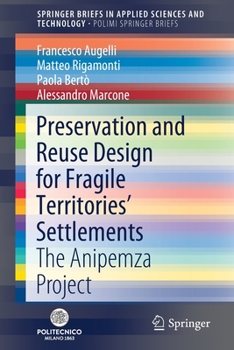 Paperback Preservation and Reuse Design for Fragile Territories' Settlements: The Anipemza Project Book