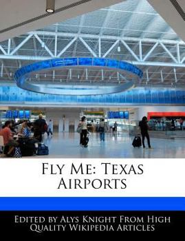 Paperback Fly Me: Texas Airports Book