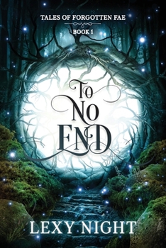 Paperback To No End: Tales of Forgotten Fae Book