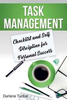 Paperback Task Management: Checklist and Self Discipline for Personal Success Book