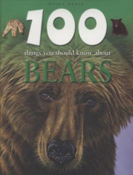 Paperback 100 Things You Should Know About Bears Book