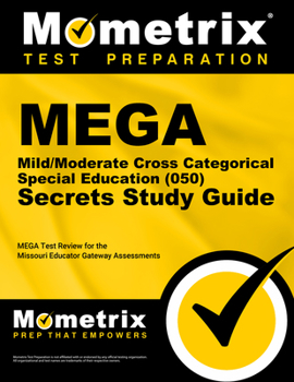 Paperback Mega Mild/Moderate Cross Categorical Special Education (050) Secrets Study Guide: Mega Test Review for the Missouri Educator Gateway Assessments Book